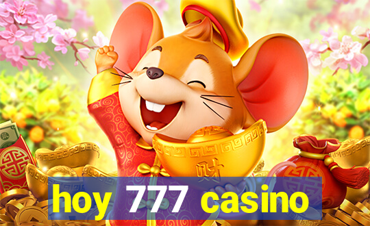 hoy 777 casino