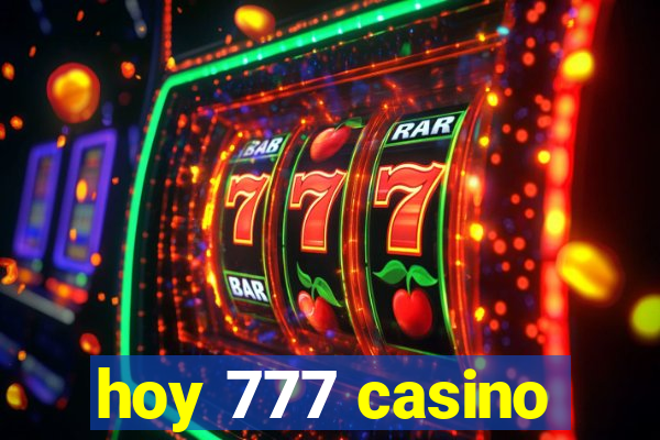 hoy 777 casino