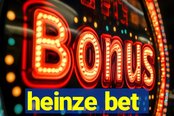 heinze bet