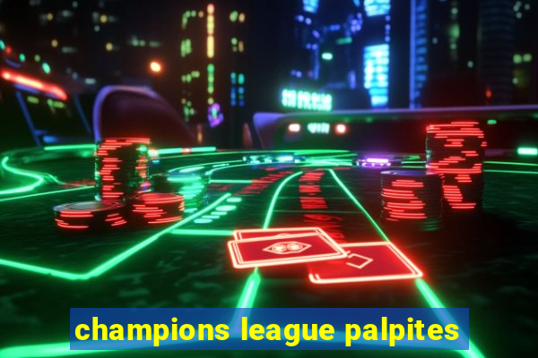 champions league palpites