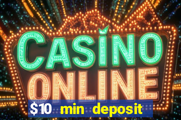 $10 min deposit casino australia