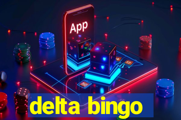 delta bingo