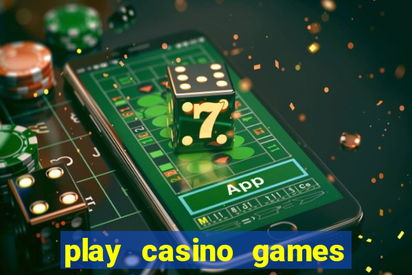 play casino games with real money