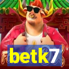 betk7