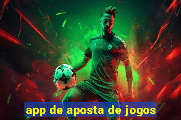 app de aposta de jogos