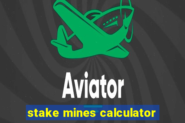 stake mines calculator