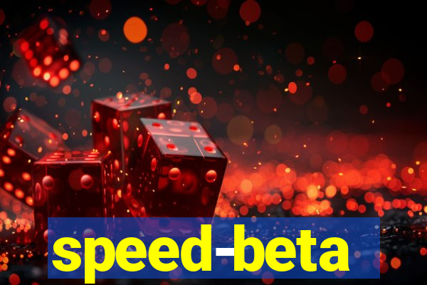 speed-beta