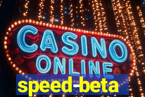 speed-beta