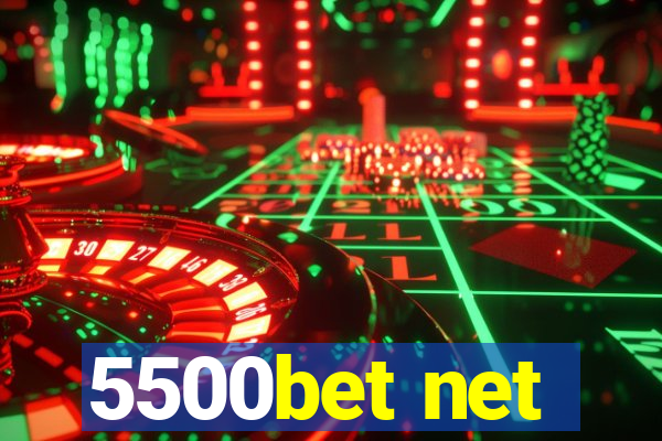 5500bet net