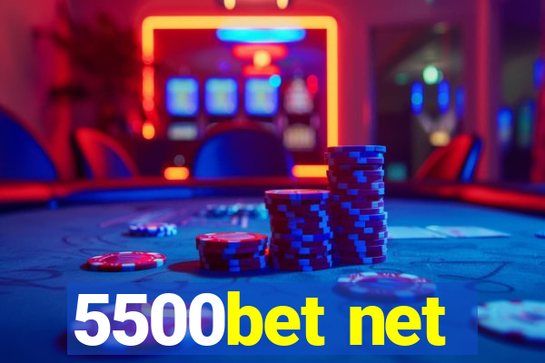 5500bet net