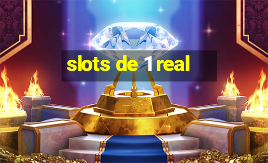 slots de 1 real