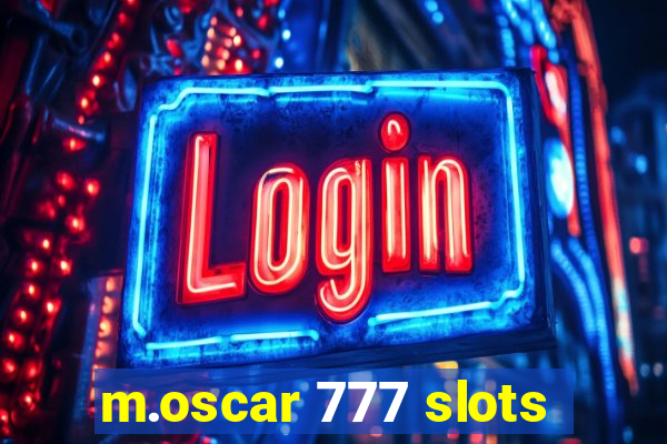 m.oscar 777 slots