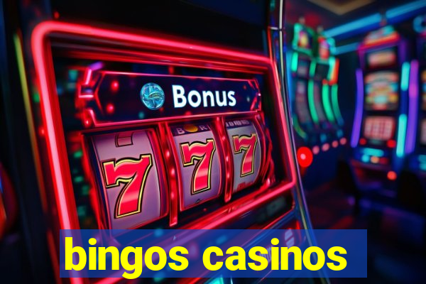 bingos casinos