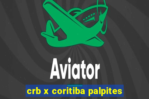 crb x coritiba palpites