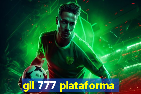 gil 777 plataforma