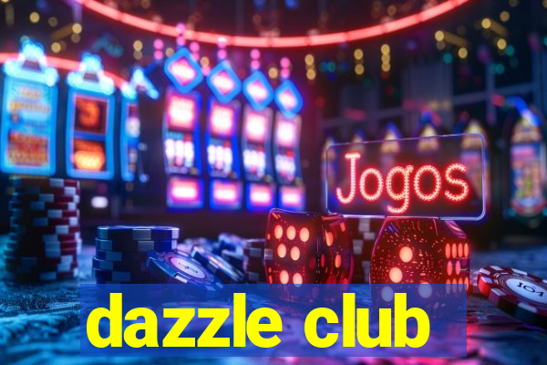 dazzle club