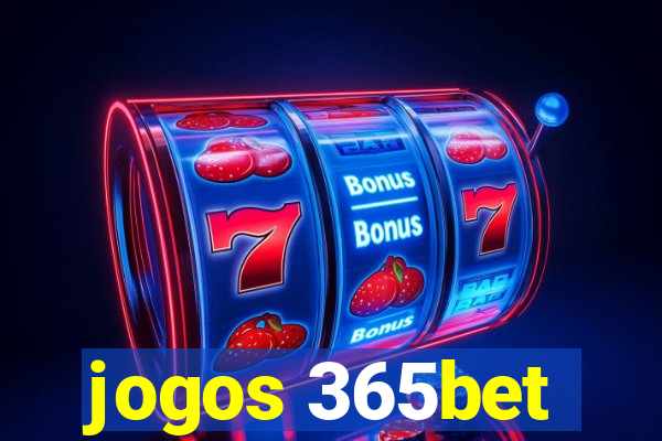 jogos 365bet