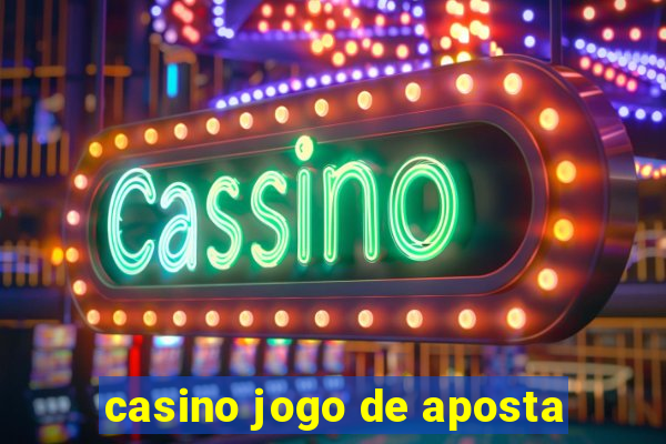 casino jogo de aposta