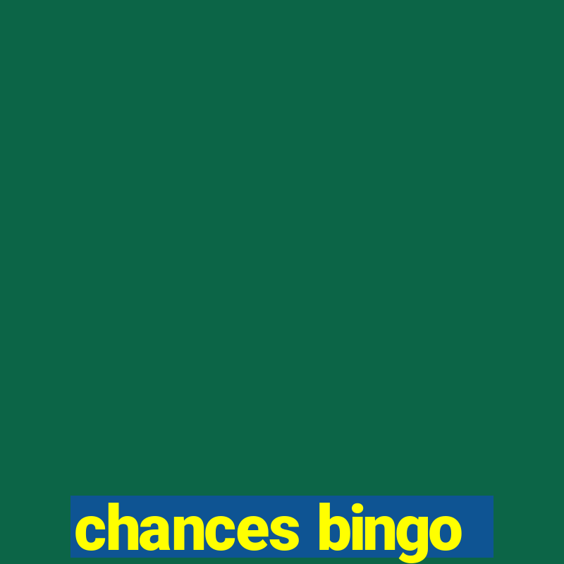 chances bingo