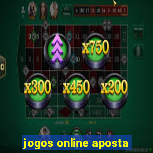 jogos online aposta