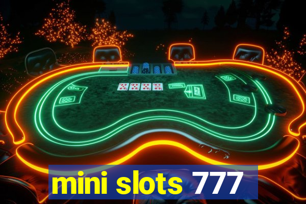 mini slots 777