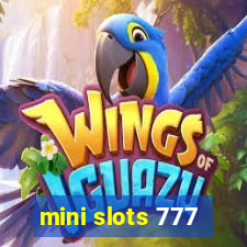 mini slots 777