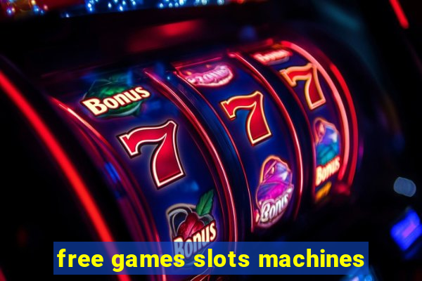 free games slots machines