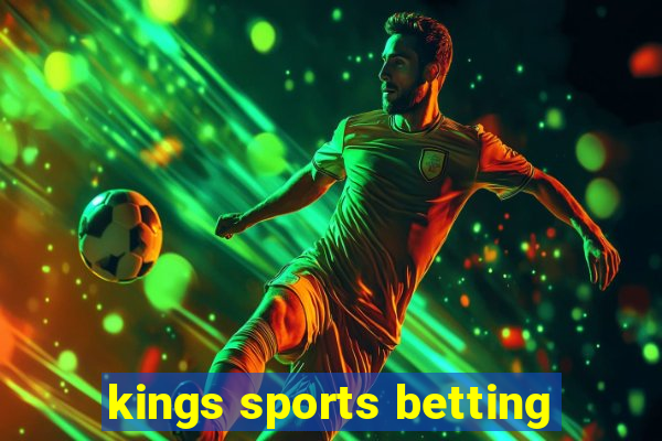 kings sports betting