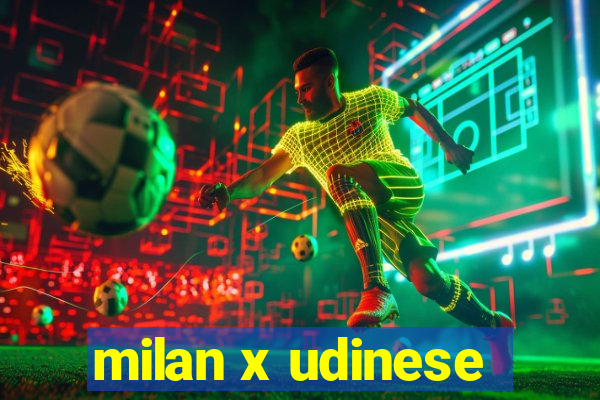 milan x udinese