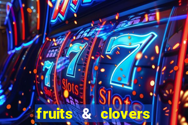 fruits & clovers 20 lines slot