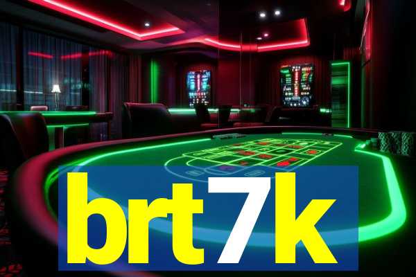 brt7k