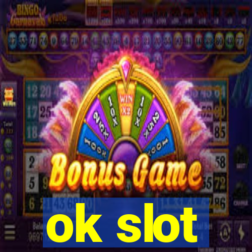 ok slot