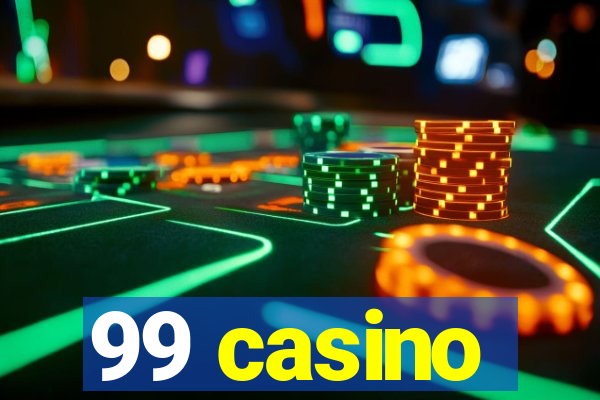 99 casino