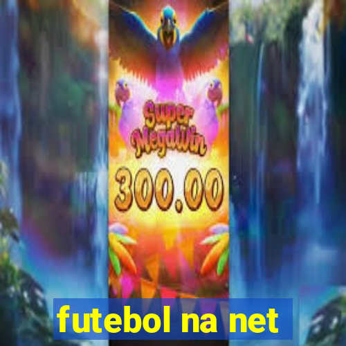 futebol na net