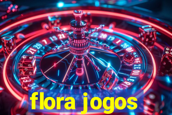 flora jogos