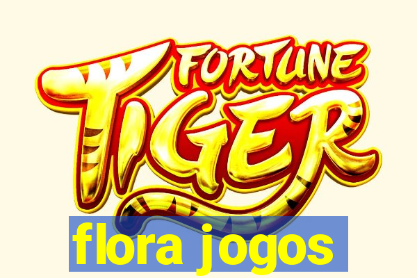 flora jogos