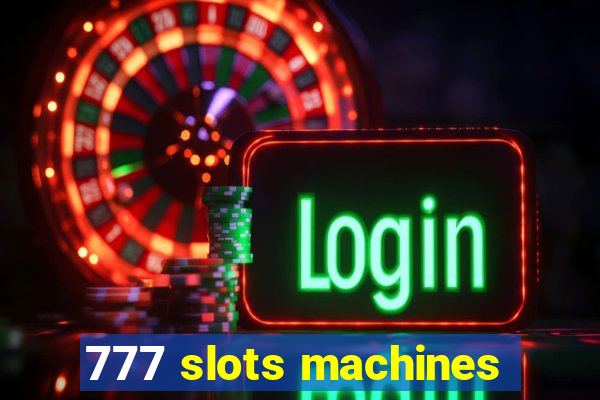 777 slots machines