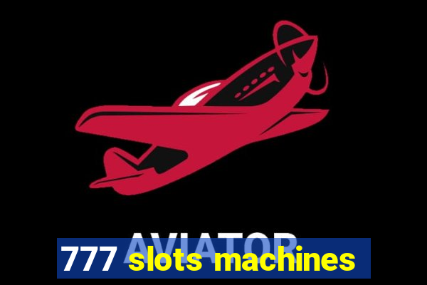 777 slots machines