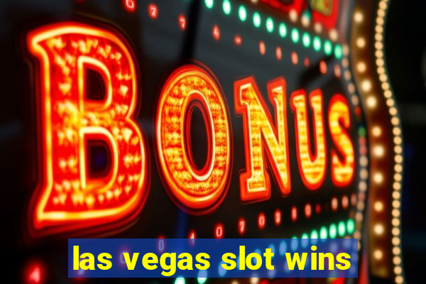 las vegas slot wins