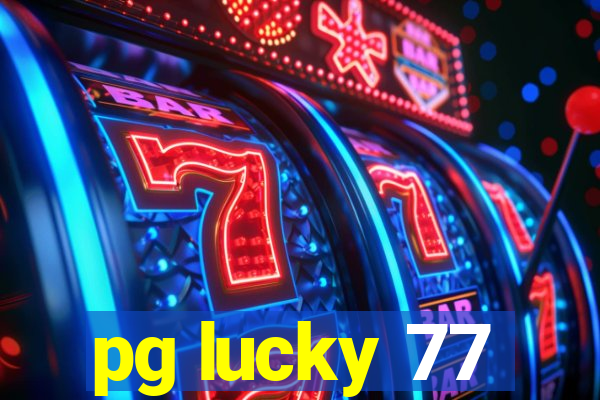 pg lucky 77