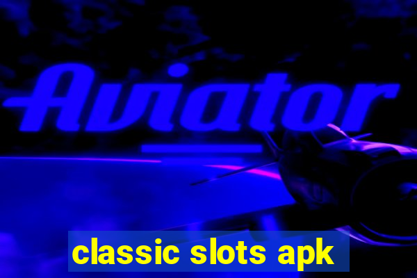 classic slots apk