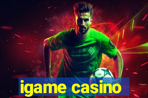 igame casino