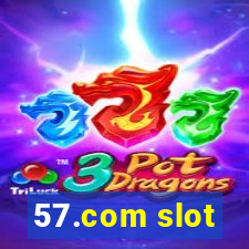 57.com slot