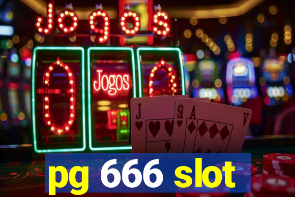 pg 666 slot