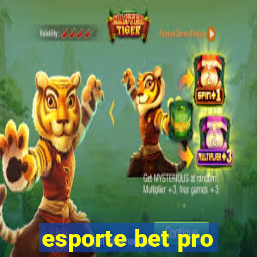 esporte bet pro