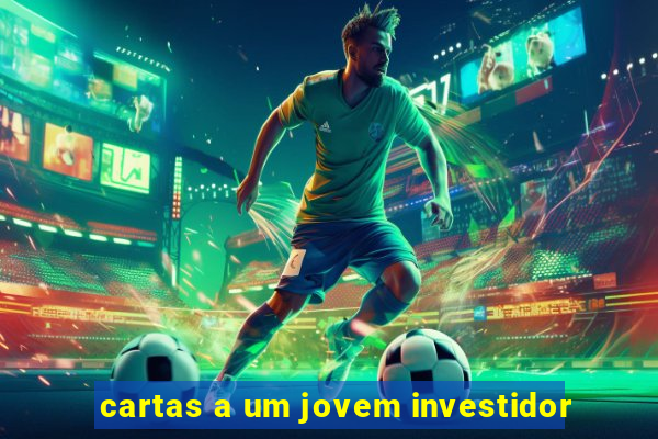 cartas a um jovem investidor