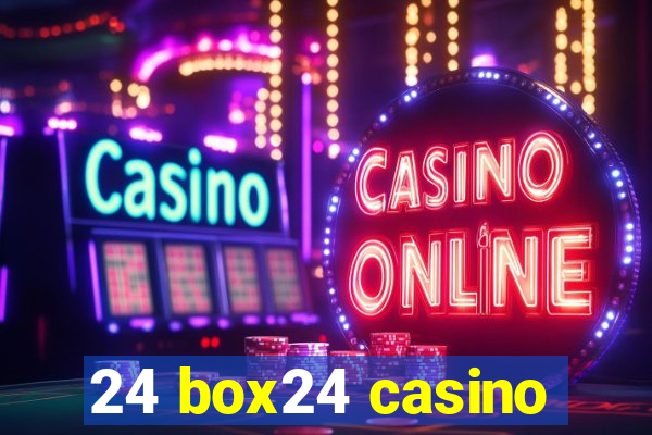 24 box24 casino