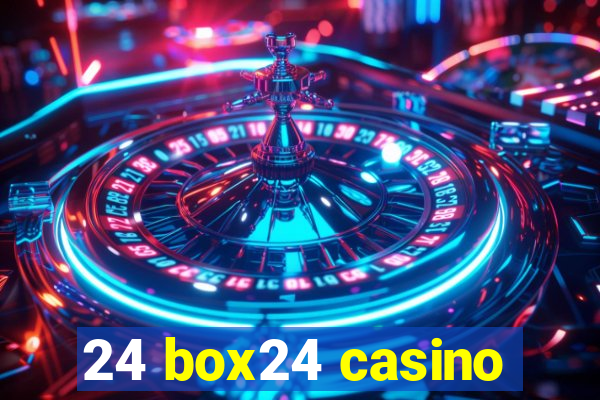 24 box24 casino