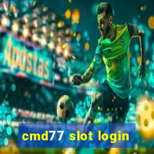 cmd77 slot login