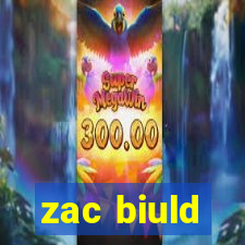 zac biuld